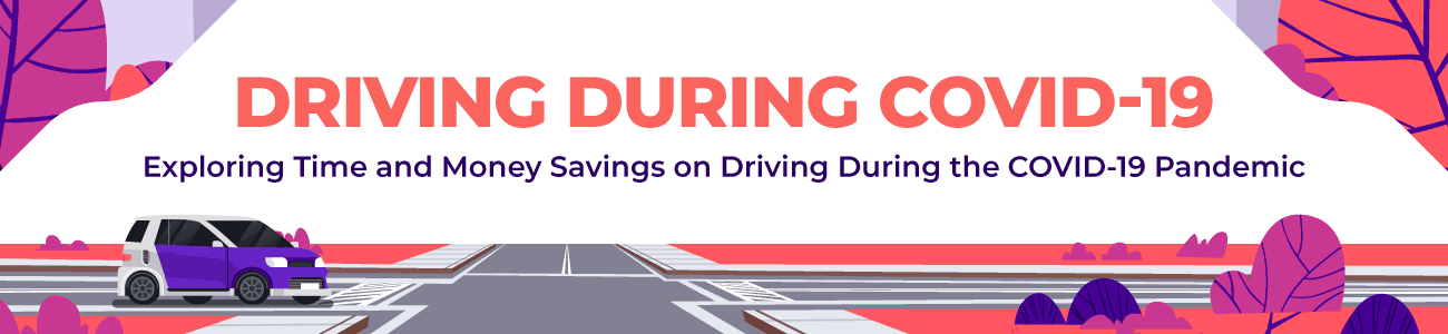 Driving During COVID - money and time savings